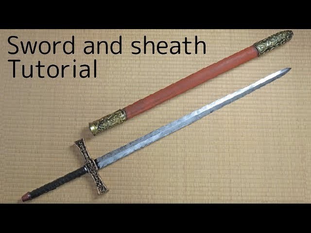 Sword and sheath tutorial [How to make props]