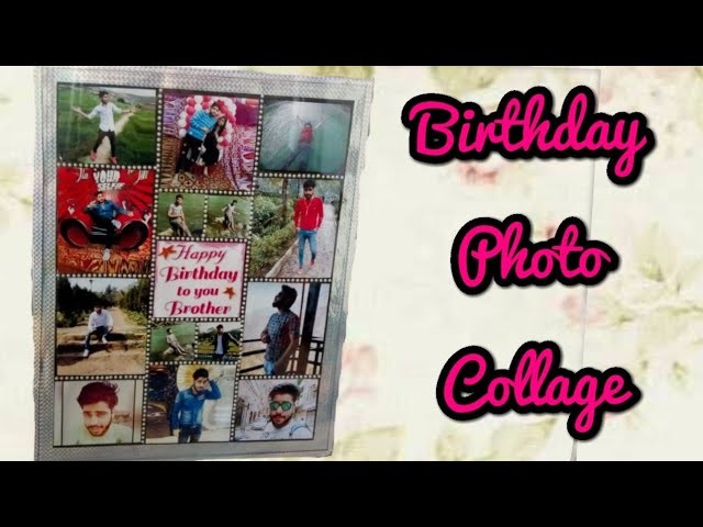 Birthday photo collage idea. Handmade