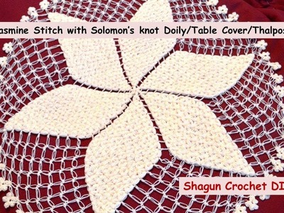 #crochet.Jasmine Stitch Solomon’s knot Thalpos.Table runner.Doily.Centerpiece PART 2