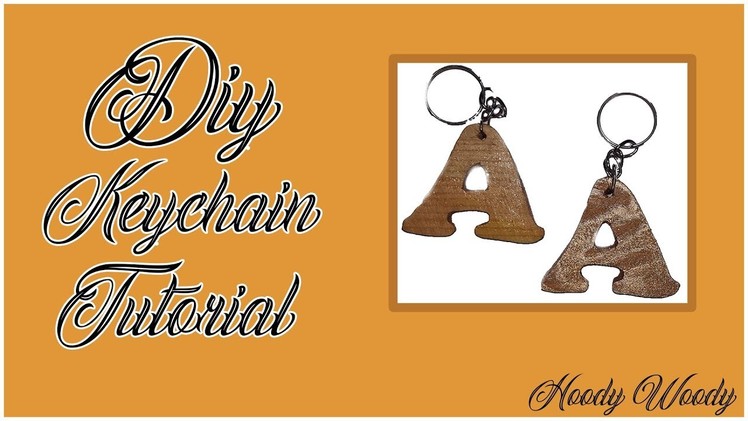 Diy Keychain Tutorial-Easy Handmade Wooden Keychain-How to Make-Fun Craft Project