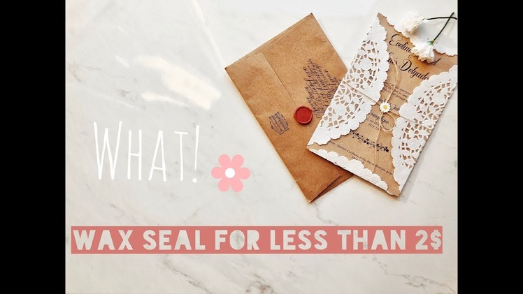 DIY WAX SEAL WITH CRAYOLA FOR LESS THAN 2$