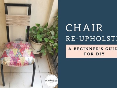 How to Reupholster a chair - DIY