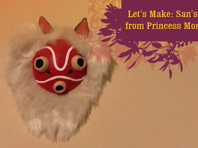 Let's Make: San's Mask from Princess Mononoke!! (Polymer Clay Tutorial)