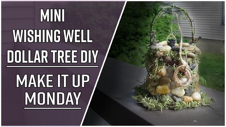 Mini Wishing Well Dollar Tree DIY - Make it Up Monday
