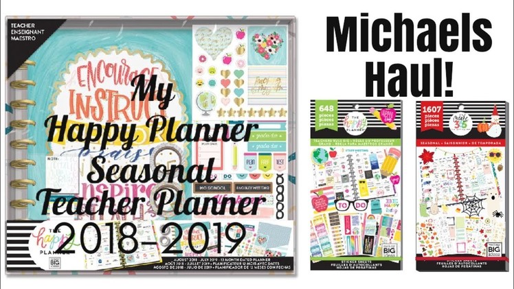 My Michaels Haul!║Seasonal Teacher Planner 2018-2019