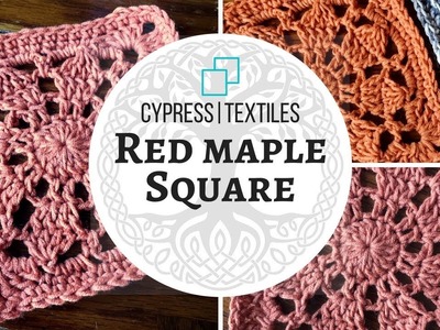 VVCAL 2018 Week 7 Crochet Motif: Red Maple Square