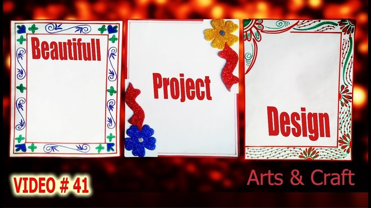 Beautiful Project Design | video#41 | Arts & Craft
