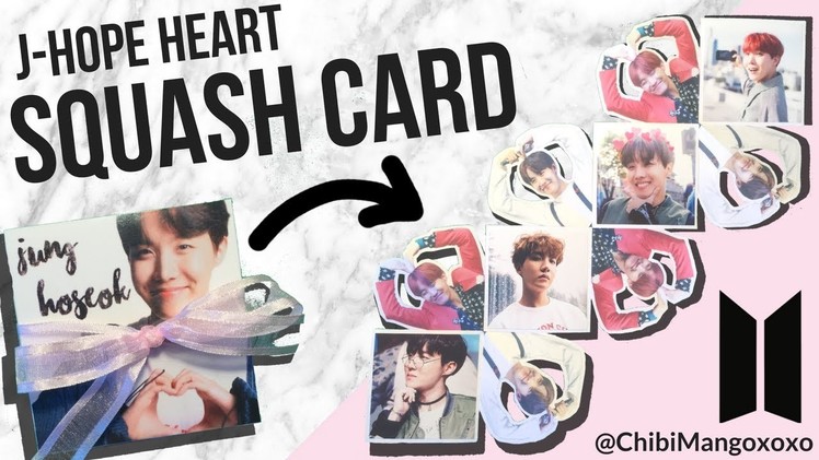 BTS J-Hope Heart Squash Card TUTORIAL [ChibiMangoxoxo]
