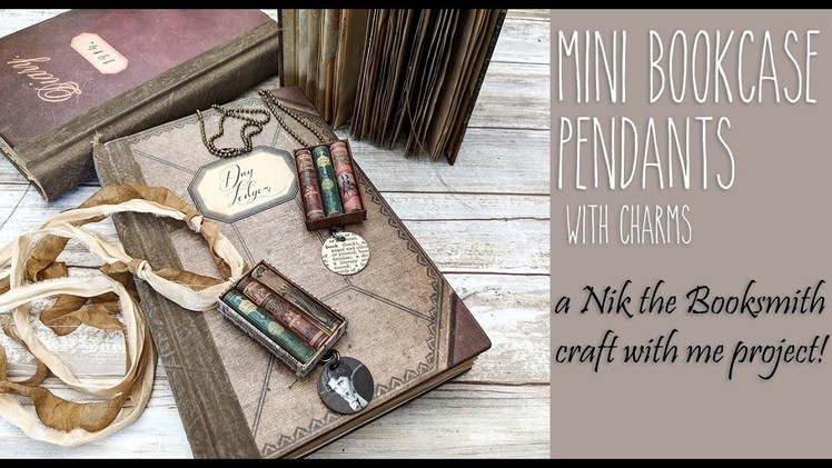 Miniature Bookcase Pendants - a Booksmith Craft with Me project!