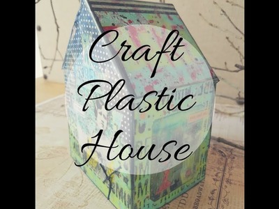 Monoprinting on Clear Craft Plastic!  Craft Plastic House Assemblage