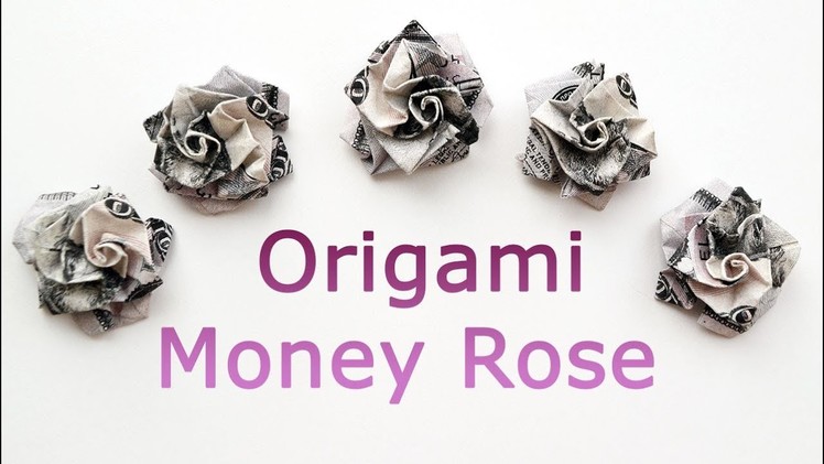 Nice Money ROSE Origami out of One Dollar Tutorial DIY Folded No glue