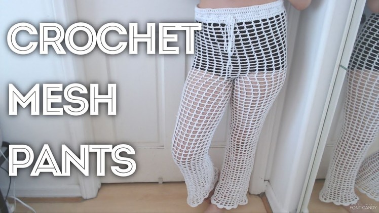 Crochet Mesh Pants | Tutorial DIY