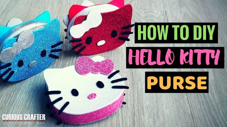 DIY Hello Kitty Purse – Three Colour Scheme Designs, Craft Glitter Foam, Hot Glue [How to DIY]