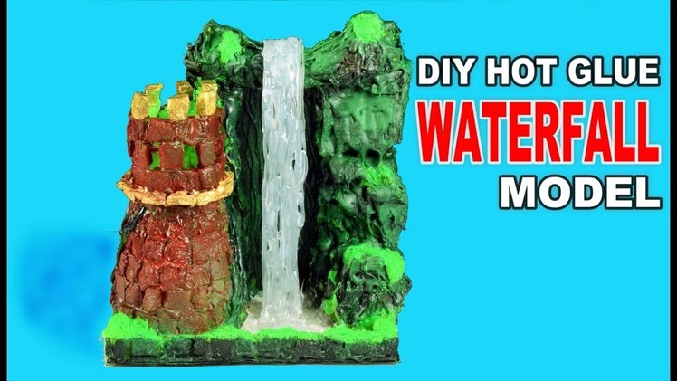 Hot Glue Waterfall Model || DIY Craft Ideas - Bast out of paper , stones  - DIY Waterfall.