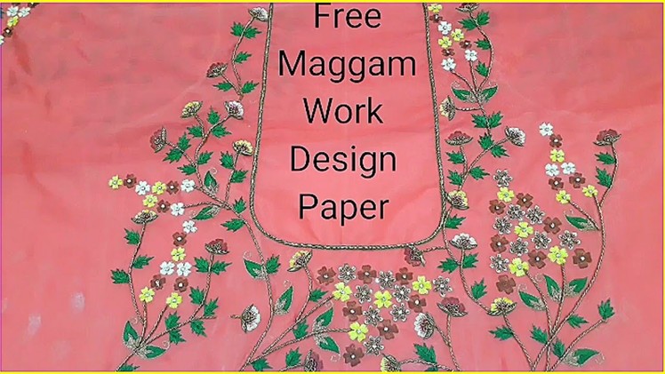 Maggam work blouse.Hand embroidery design.aari work.zardozi work.free design  paper.zari work