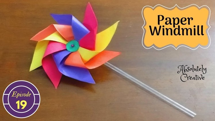 Paper Windmill.Pinwheel | Episode 19 (Craft Project) | SUMMER CAMP FOR KIDS 2018