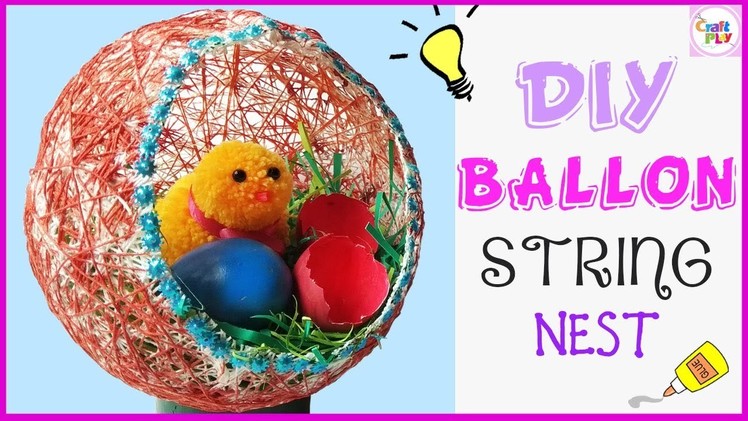 Tutorial - How to make Nest easily |  DIY Room Decor | Beautiful Balloon Craft Nest | Craft Play