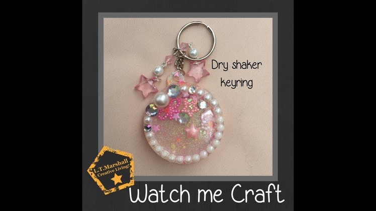 Watch me craft - dry shaker keyring in epoxy resin and UV gel