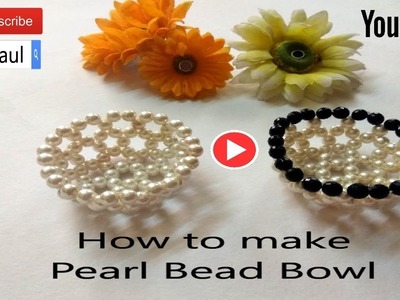 DIY Bowl out of beads|make your own pearl beads bowl|How to make bowl from pearl beads