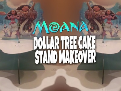 DIY MOANA CUPCAKE STAND | DOLLAR TREE DIY | DIY MAKEOVER