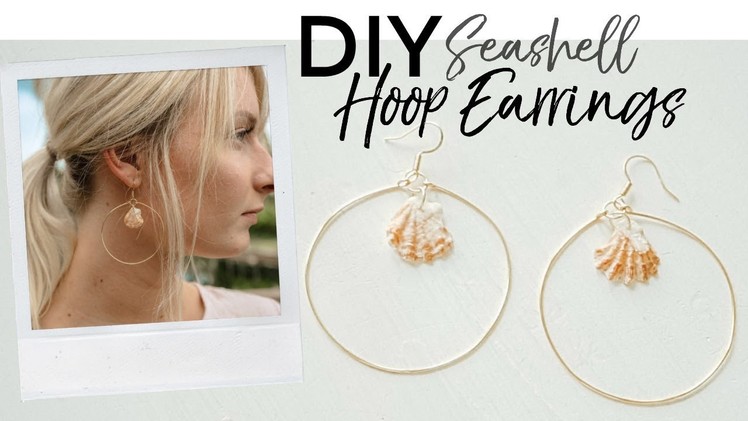 DIY Seashell Hoop Earrings