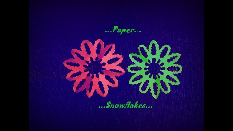 Easy Paper Snowflakes. .