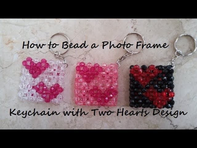 How to Bead a Photo Frame Keychain w.Two Hearts Design