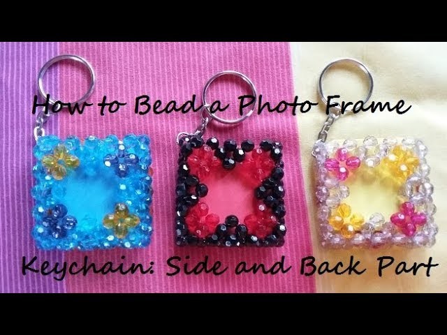 How to Bead a Photo Frame Keychain: Side and Back Part
