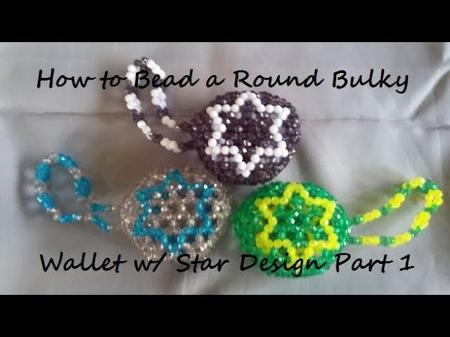 How to Bead a Round Bulky Wallet w.Star Design Part 1