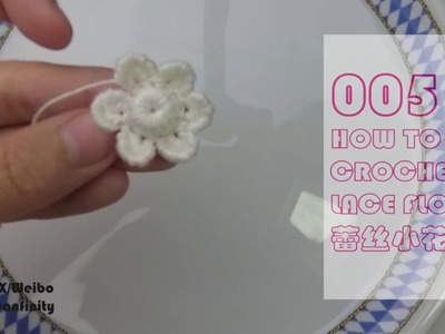 How to Crochet Easy 3D mini Flower Tutorial 005- Yuanfinity irish lace