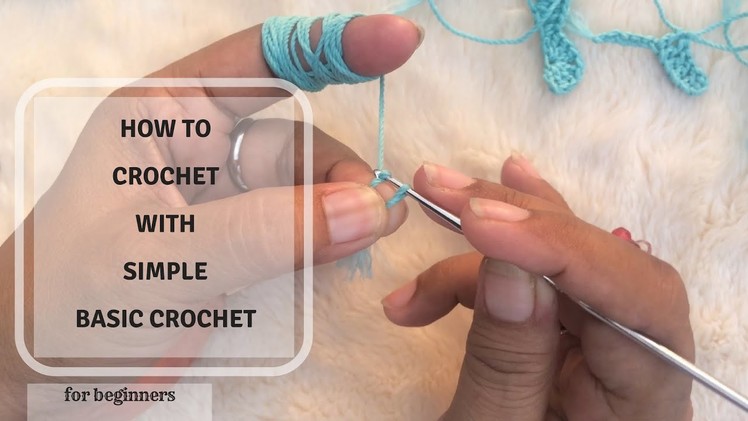 How to Crochet - for absolute beginner - simple basic crochet