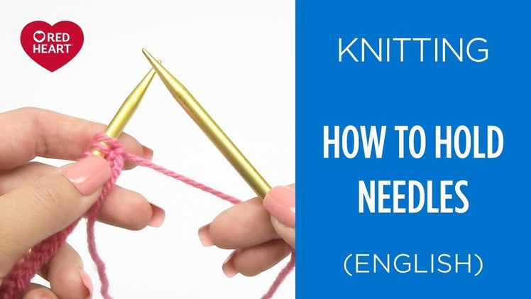 How to Hold Knitting Needles English Style - Beginner Knitting Teach Video #4