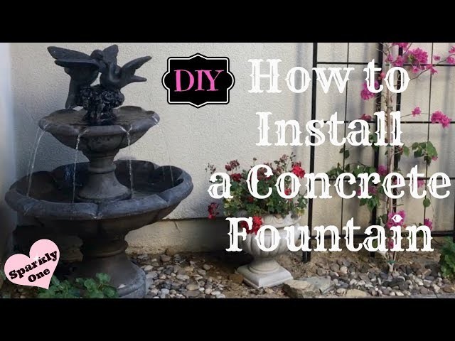 ???? How to Install a Concrete Water Fountain - ???? DIY ????