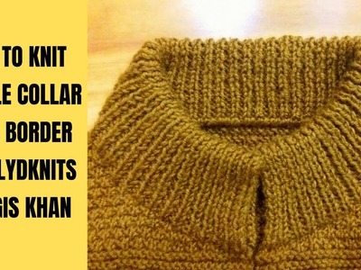 How To Knit Double Collar Neck Border By Clydknits.