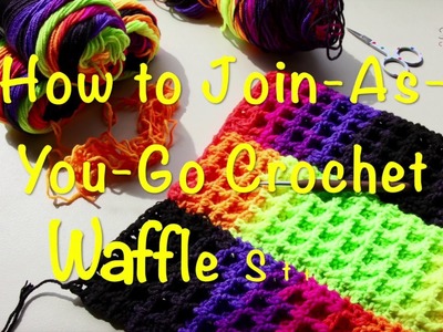 Join As You Go Crochet Waffle Stitch
