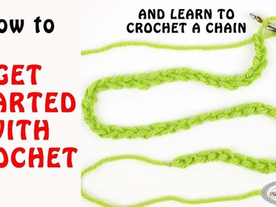 Learn How to Start to CROCHET - Beginner Guide - plus Slip Knot & Chain