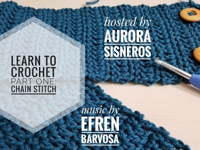 Learn To Crochet Part One: The Chain Stitch