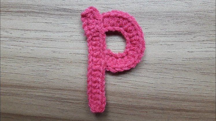 P | Crocheting Alphabet p | How to Crochet Small Letter p | Lower Case Crocheting Tutorial