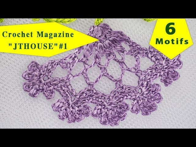 Unique Crochet Magazine "JTHOUSE" #1 is ready to send