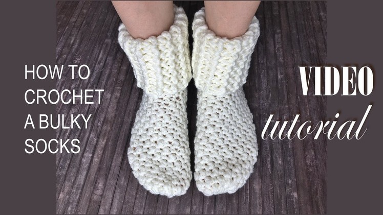 Video tutorial - How to crochet a bulky socks.