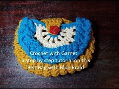 #Crochet Tutorial-How to make this belt bag with blue braid