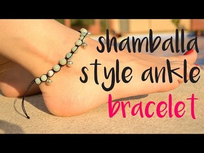 DIY How to make a shamballa style ankle bracelet. DIY shamballa bracelet