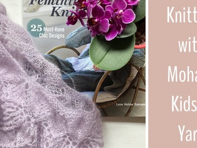 Essentially Feminine Knits book and mohair knitting | TeoMakes