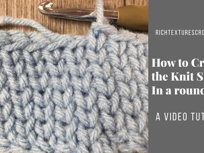 How to Crochet the Knit.waistcoat Stitch in a Round
