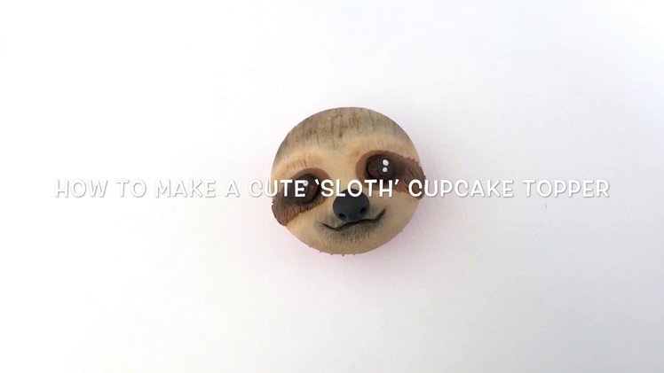 How to make a cute ‘Sloth’ cupcake topper