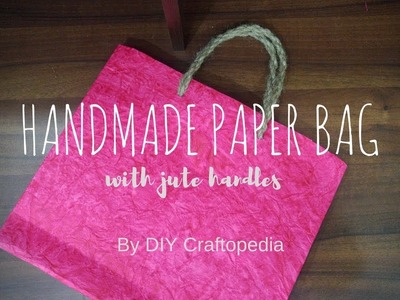 How to make a Handmade Paper Bag | Textured Paper Origami
