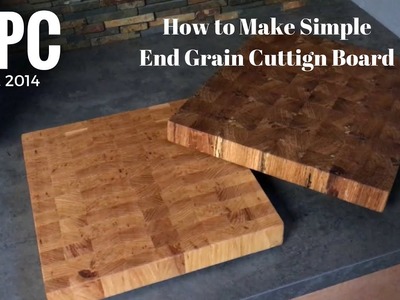 How to Make Simple End Grain Cutting Board