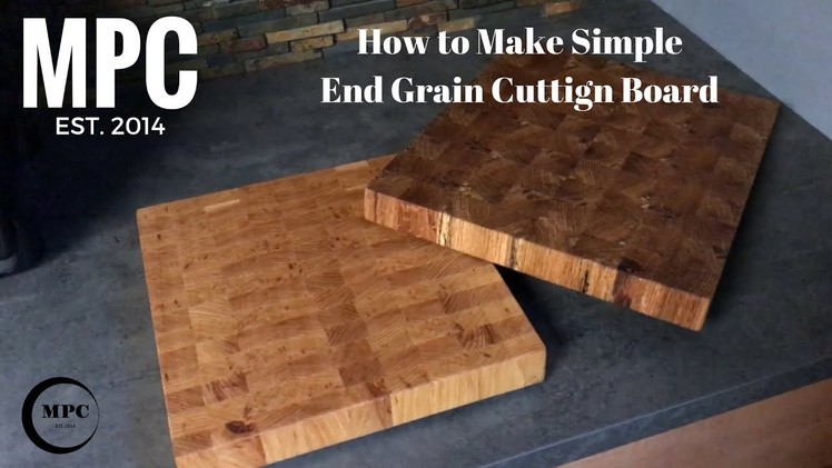 How to Make Simple End Grain Cutting Board