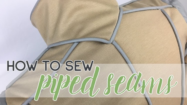 Tutorial: How to Sew Piped Seams