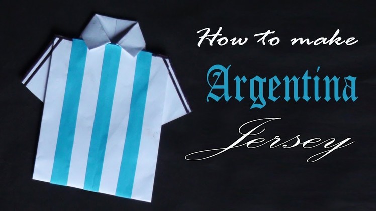 Argentina Jersey - How to Make Argentina Jersey - Paper Crafts - কাগজের তৈরি জিনিস